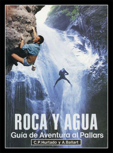 Roca y agua - guia de Aventura al Pallars