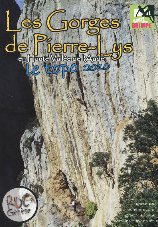 Topo escalade Gorges Pierre Lys 2010